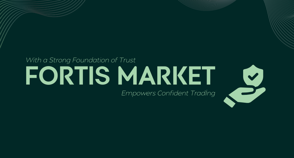 Fortis Market: Your trusted partner in global forex investment